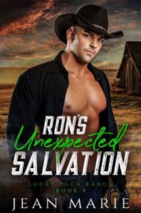 ron's unexpected salvation, jean marie