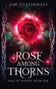 rose among thorns, ash fitzsimmons
