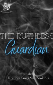 ruthless guardian, t ralston