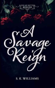 savage reign, sk williams