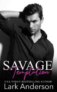 savage temptation, lark anderson