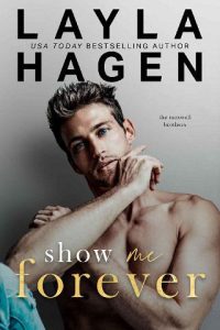 show me forever, layla hagen