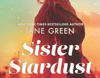 sister stardust jane green