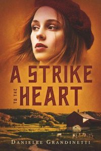 strike to heart, danielle grandinetti