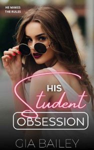 student obsession, gia bailey