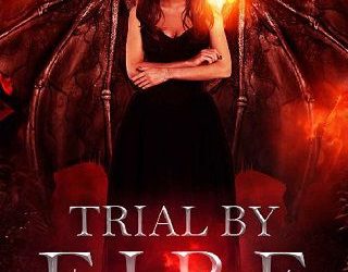 trail by fire dreia wells