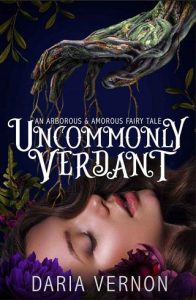 uncommonly verdant, daria vernon