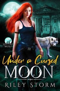 under cursed moon, riley storm