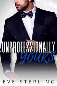 unprofessionally yours, eve sterling