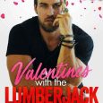 valentines with lumberjack annie j rose