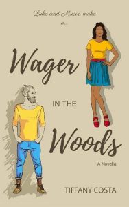 wager in woods, tiffany costa