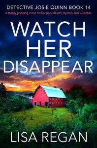 watch her disappear, lisa regan