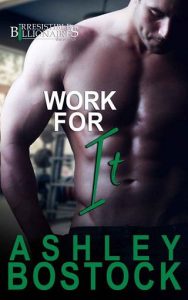 work for it, ashley bostock