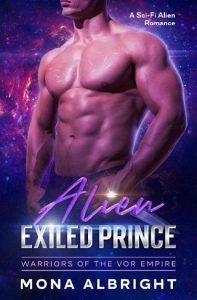 alien exiled prince, mona albright