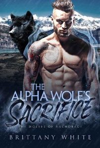 alpha wolf's sacrifice, brittany white