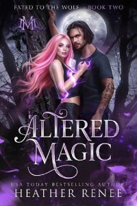 altered magic, heather renee