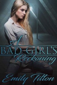 bad girl's reckoning, emily tilton