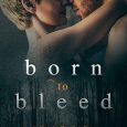 born to bleed brittany anne