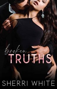 broken truths, sherri white
