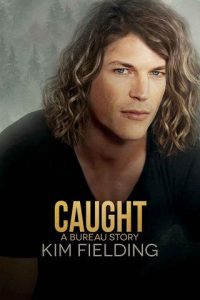 caught, kim fielding