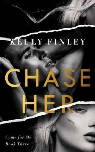 chase her, kelly finley