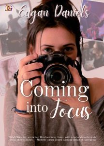 coming into focus, eagan daniels