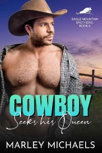 cowboy seeks queen, marley michaels