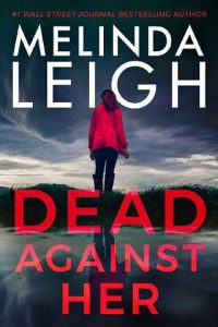 dead against her, melinda leigh