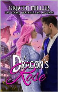 dragon's rose, gracen miller