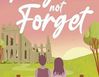 forgive not forget emily banting