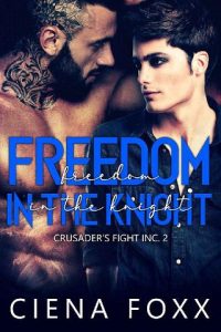 freedom in knight, ciena foxx