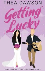 getting lucky, thea dawson