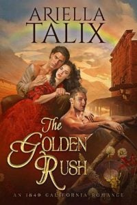 golden rush, ariella talix