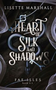 heart silk shadows, lisette marshall