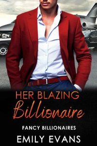 her blazing billionaire, emily evans