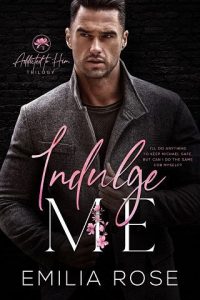indulge me, emilia rose