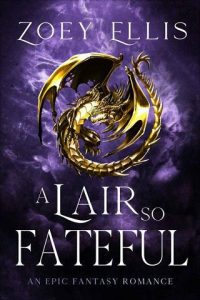 lair so fateful, zoey ellis