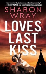 love's last kiss, sharon wray