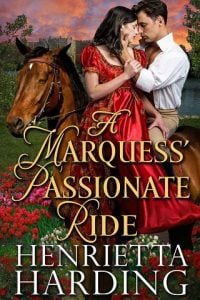 marquess' passionate ride, henreitta harding