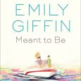 meant to be emily griffin
