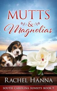 mutts magnolias, rachel hanna