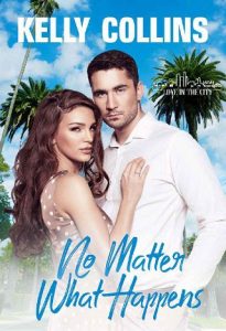 no matter what happens, kelly collins