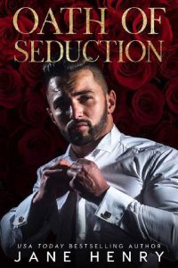 oath of seduction, jane henry