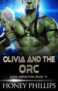 olivia orc, honey phillips