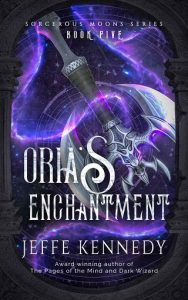 oria's enchantment, jeffe kennedy