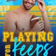 playing for keeps beth bolden