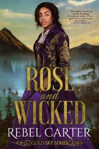 rose wicked, rebel carter