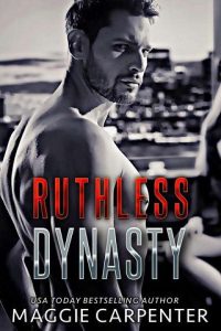 ruthless dynasty, maggie carpenter