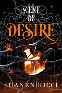 scent of desire, shanen ricci