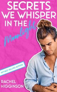 secrets we whisper, rachel higginson